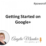 Hangout with Geeky Girl Show - Getting Started on Google+